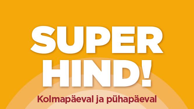 Super hind, super toit!